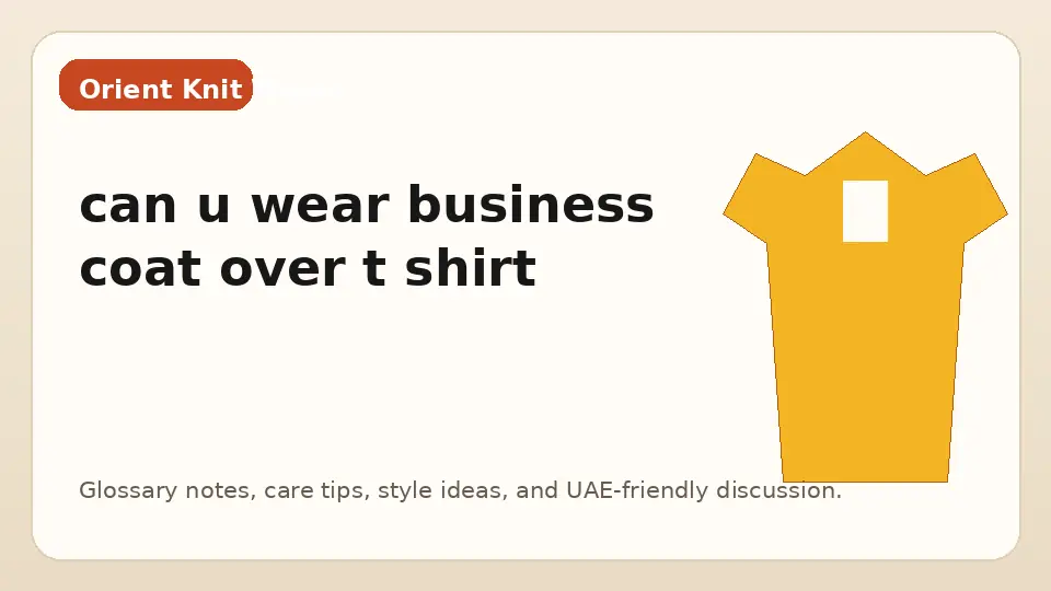 can u wear business coat over t shirt