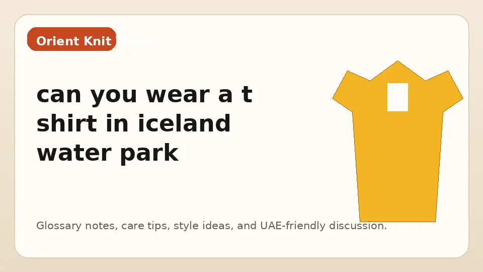 can you wear a t shirt in iceland water park