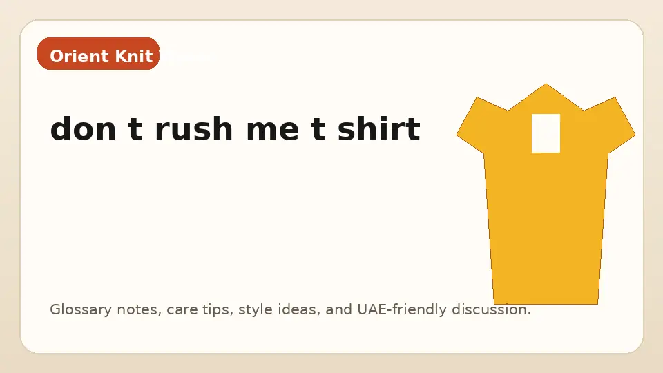 don t rush me t shirt