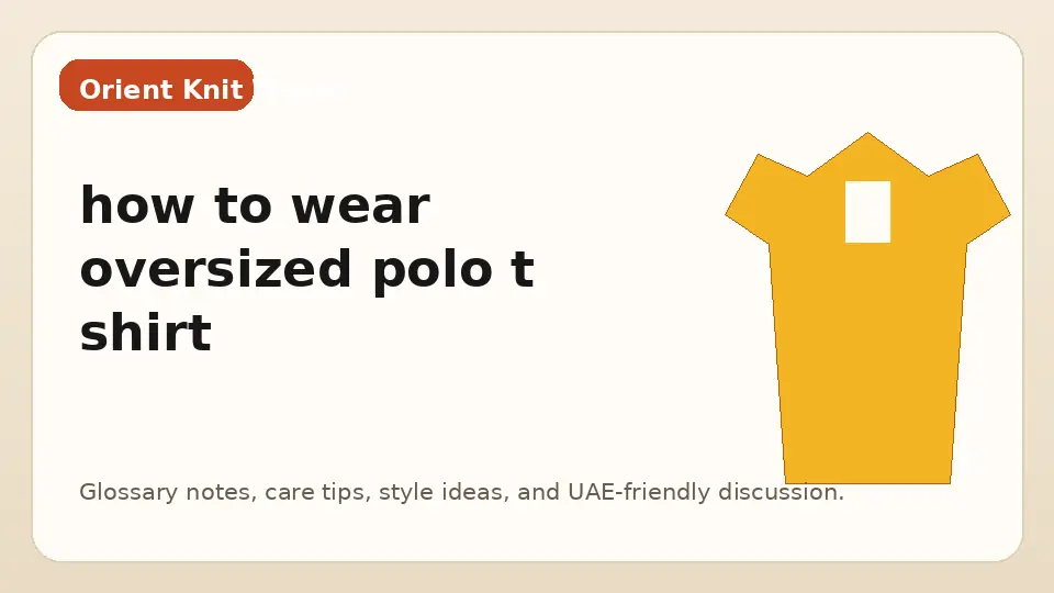 how to wear oversized polo t shirt