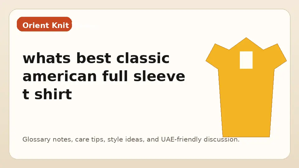 whats best classic american full sleeve t shirt