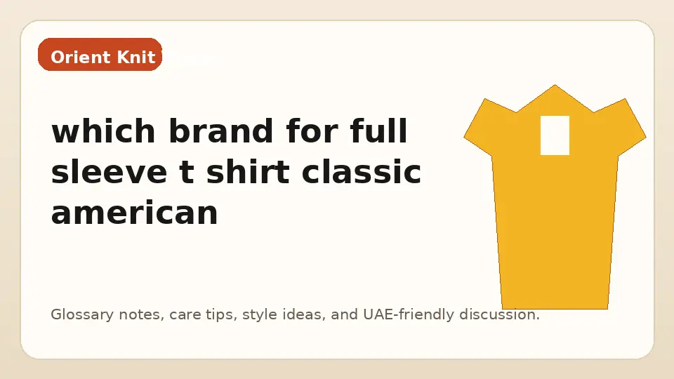 which brand for full sleeve t shirt classic american