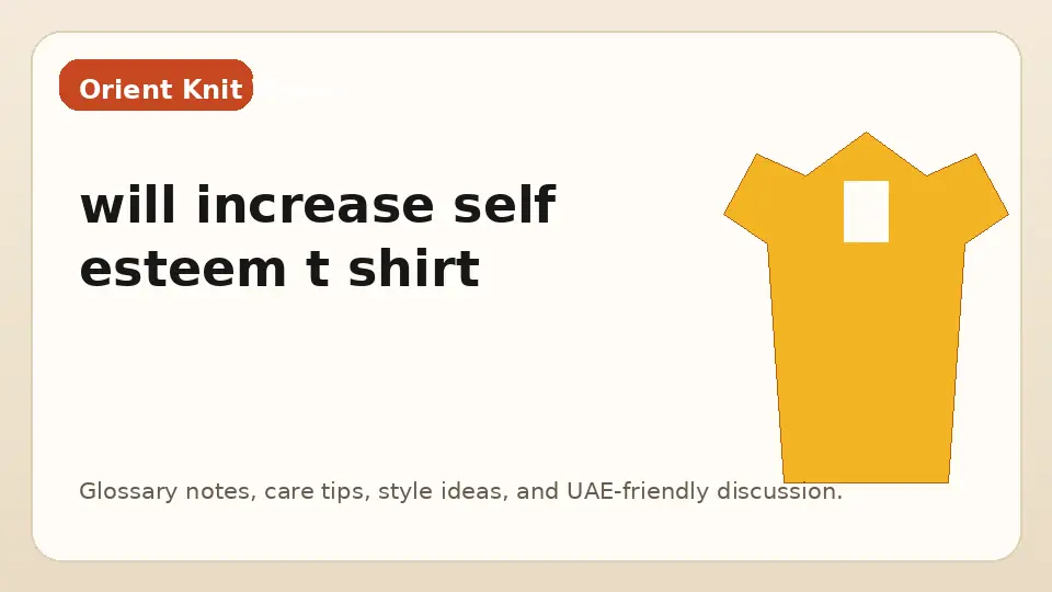 will increase self esteem t shirt